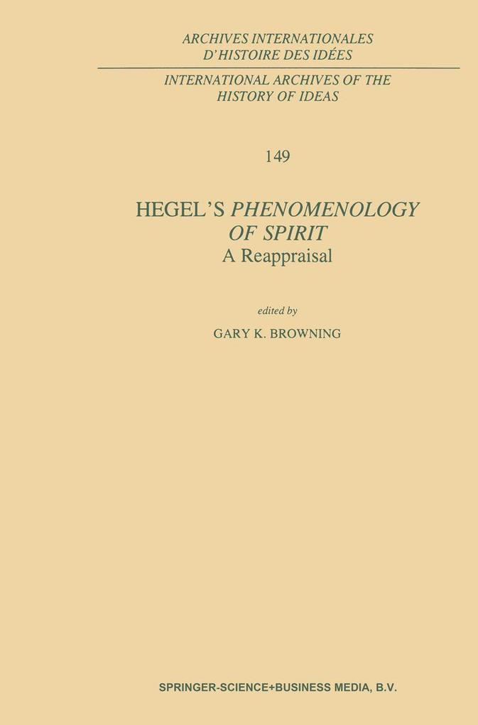 Hegel's Phenomenology of Spirit: A Reappraisal