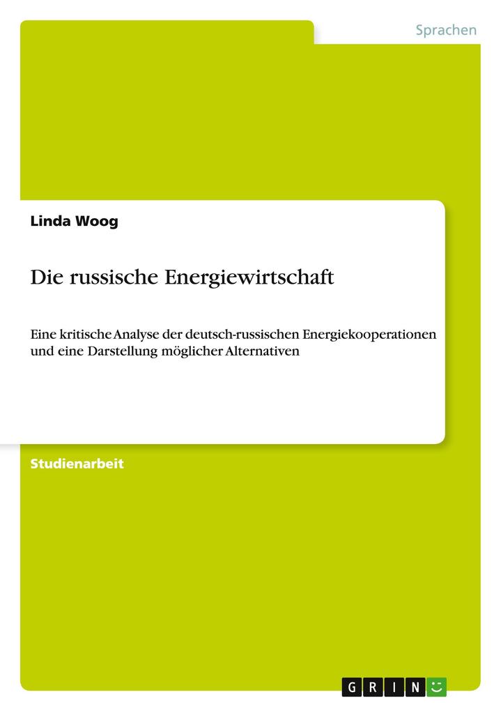 Die russische Energiewirtschaft als Buch von Linda Woog - Linda Woog