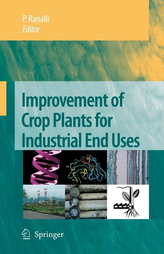 Improvement of Crop Plants for Industrial End Uses