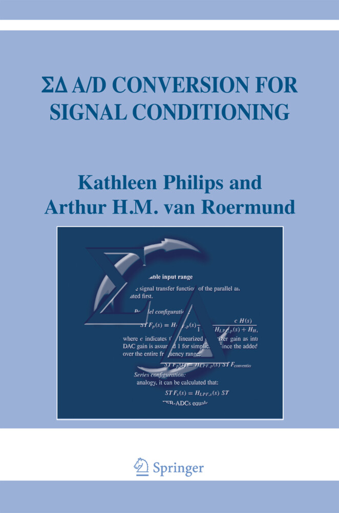 Sigma Delta A/D Conversion for Signal Conditioning - Kathleen Philips/ Arthur H. M. Van Roermund/ Arthur H.M. van Roermund