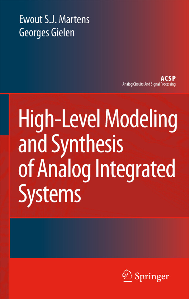 High-Level Modeling and Synthesis of Analog Integrated Systems - Georges Gielen/ Ewout S. J. Martens