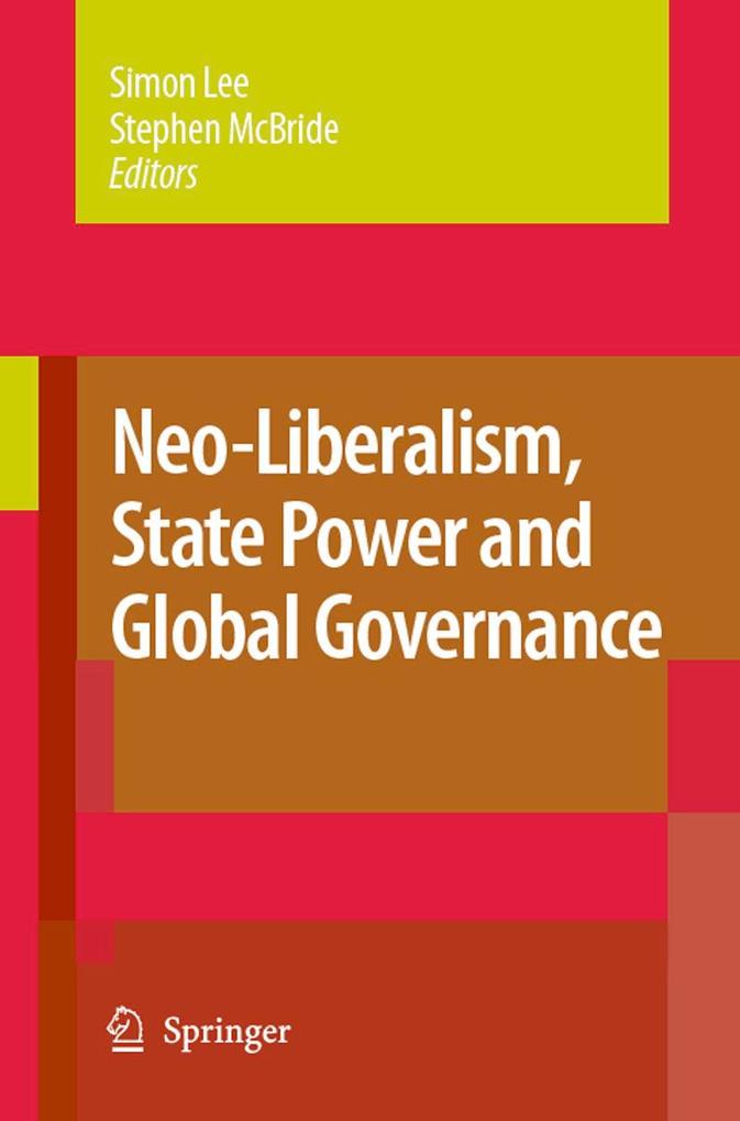Neo-Liberalism State Power and Global Governance