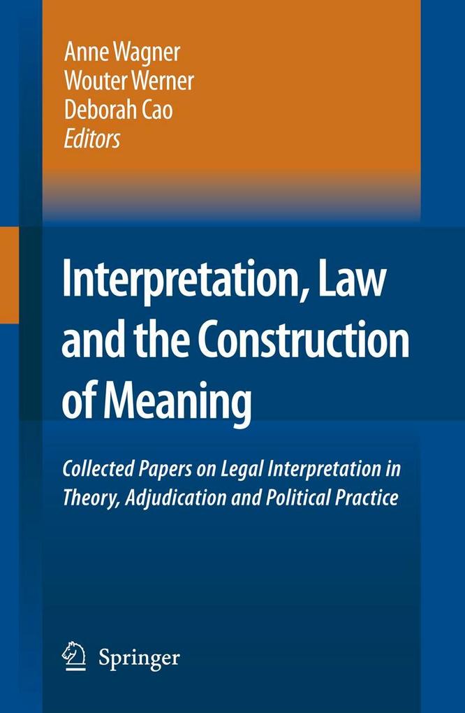 Interpretation, Law and the Construction of Meaning als Buch von