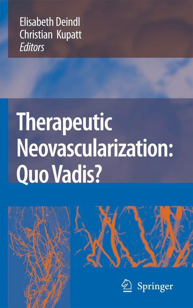 Therapeutic Neovascularization Quo vadis?