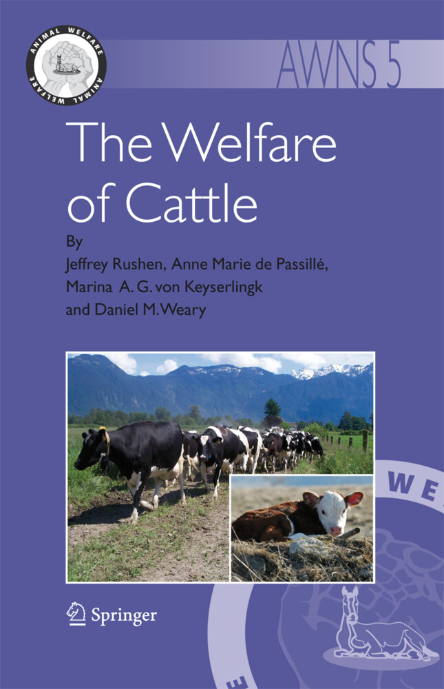 The Welfare of Cattle - Marina A. G. Keyserlingk/ Anne Marie de Passillé/ Jeffrey Rushen/ Daniel M. Weary