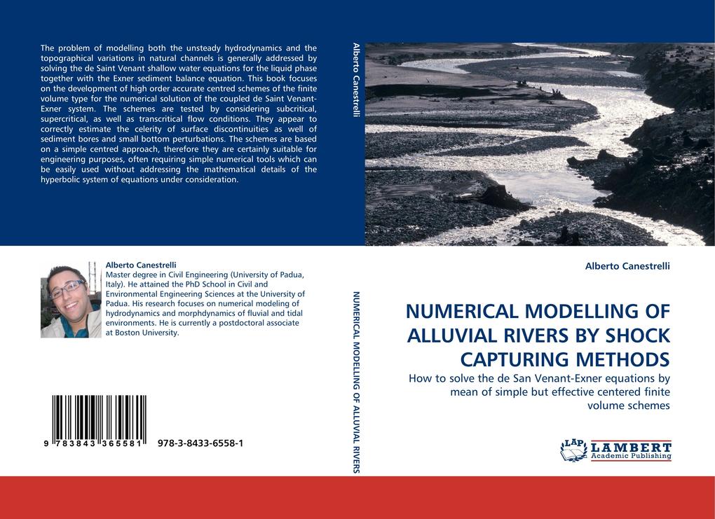 NUMERICAL MODELLING OF ALLUVIAL RIVERS BY SHOCK CAPTURING METHODS