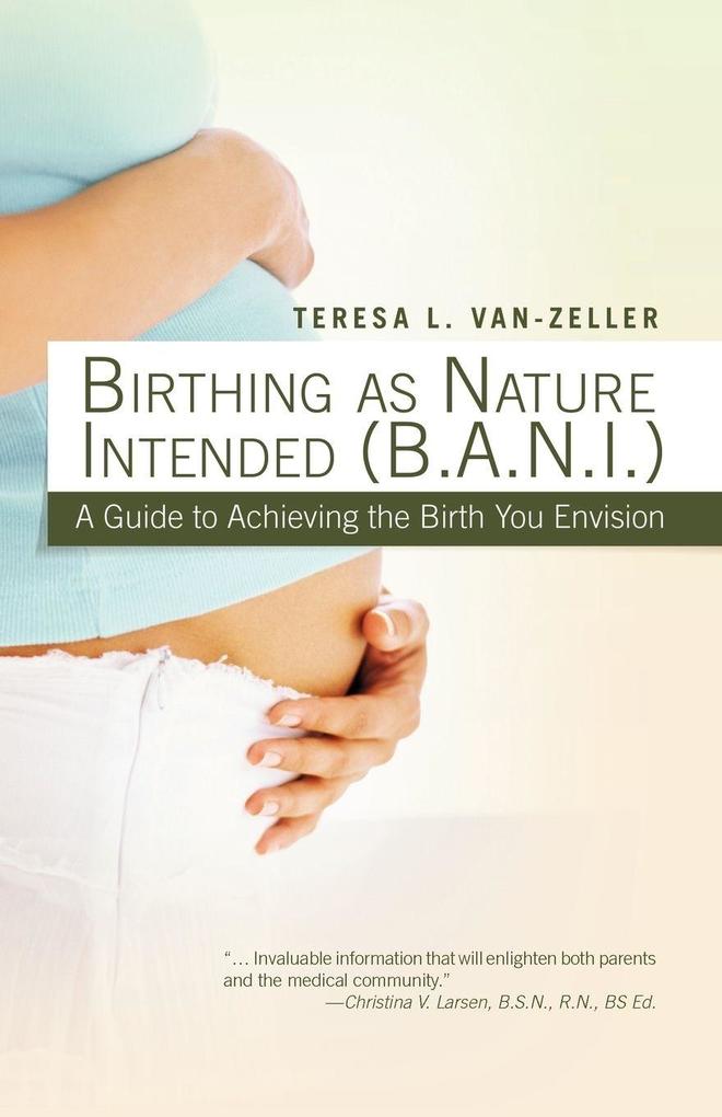 Birthing as Nature Intended (B.A.N.I.)