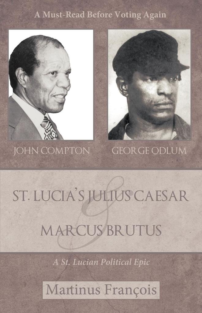 St. Lucia‘s Julius Caesar & Marcus Brutus