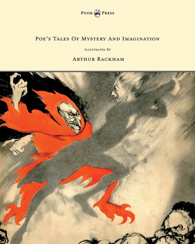 Poe‘s Tales of Mystery and Imagination - Illustrated by Arthur Rackham