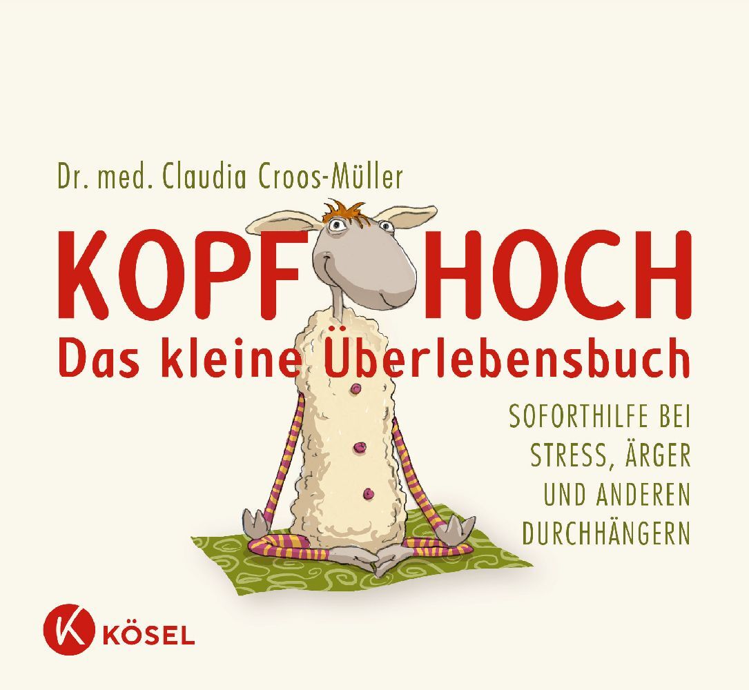 Kösel-Verlag Kopf Hoch - Das Kleine Überlebensbuch
