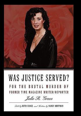 Was Justice Served? - Nancy Hoffman