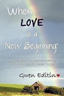 When LOVE is a New Beginning...