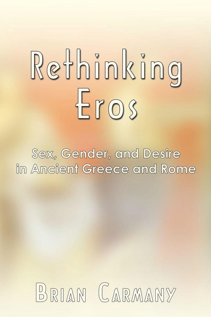 Rethinking Eros