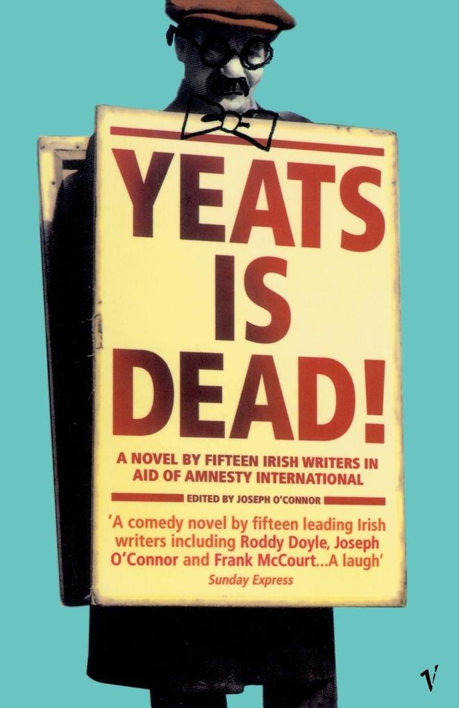 Yeats Is Dead