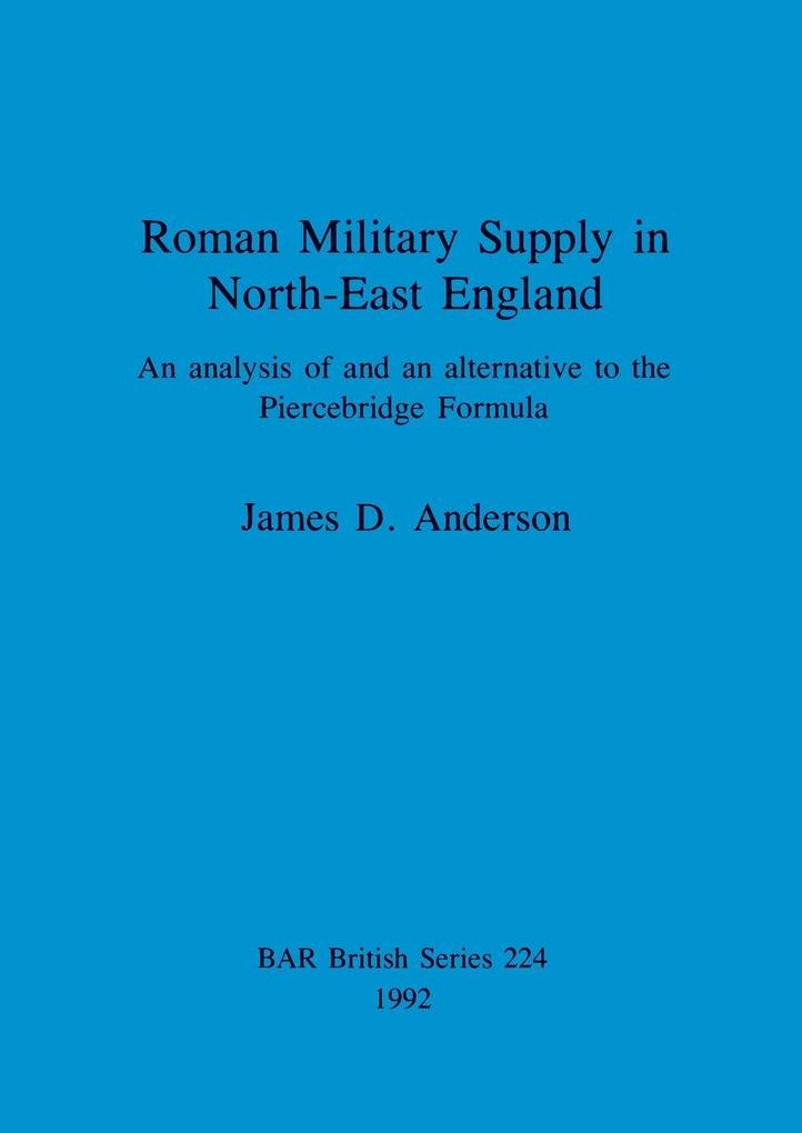 Roman Military Supply in North-East England