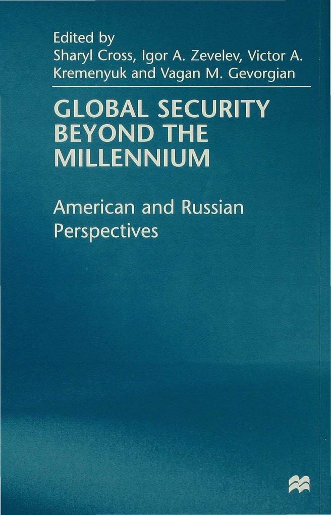 Global Security Beyond the Millennium