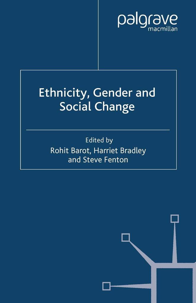 Ethnicity Gender and Social Change