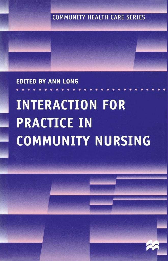 Interaction for Practice in Community Nursing