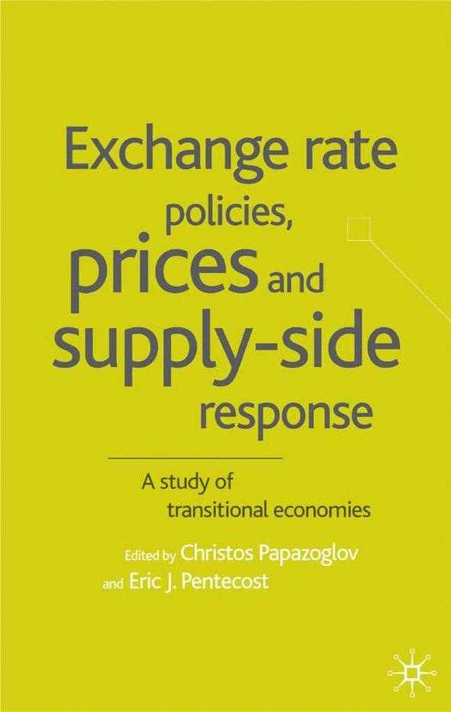 Exchange Rate Policies Prices and Supply-Side Response