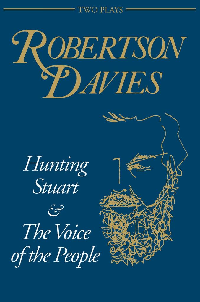 Hunting Stuart and the Voice of the People - Robertson Davies
