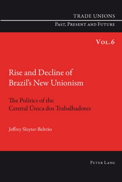Rise and Decline of Brazil's New Unionism