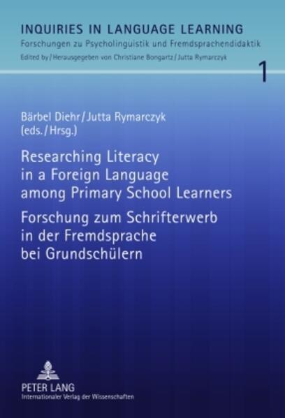 Researching Literacy in a Foreign Language among Primary School Learners- Forschung zum Schrifterwerb in der Fremdsprache bei Grundschülern