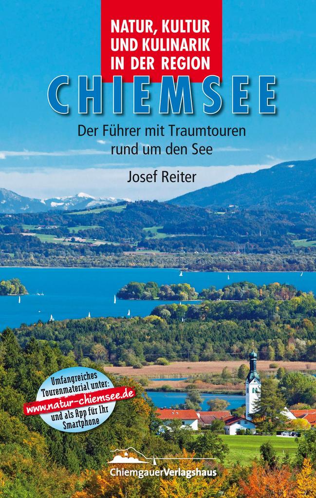 Natur Kultur und Kulinarik in der Region Chiemsee
