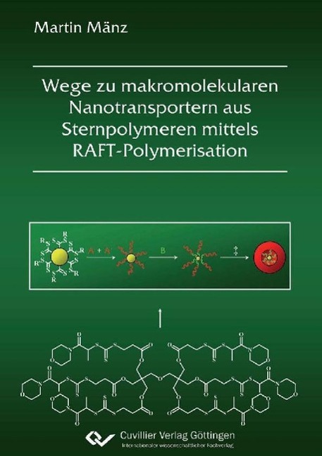 Wege zu makromolekularen Nanotransportern aus Sternpolymeren mittels RAFT-Polymerisation