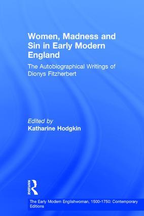 Women Madness and Sin in Early Modern England