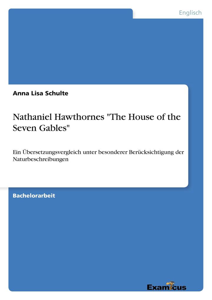 Nathaniel Hawthornes 'The House of the Seven Gables'