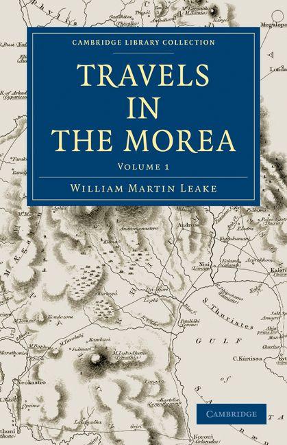 Travels in the Morea - Volume 1