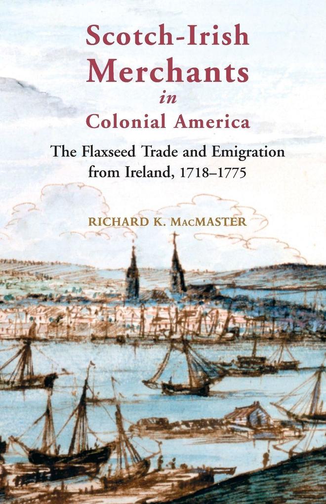 Scotch-Irish Merchants in Colonial America