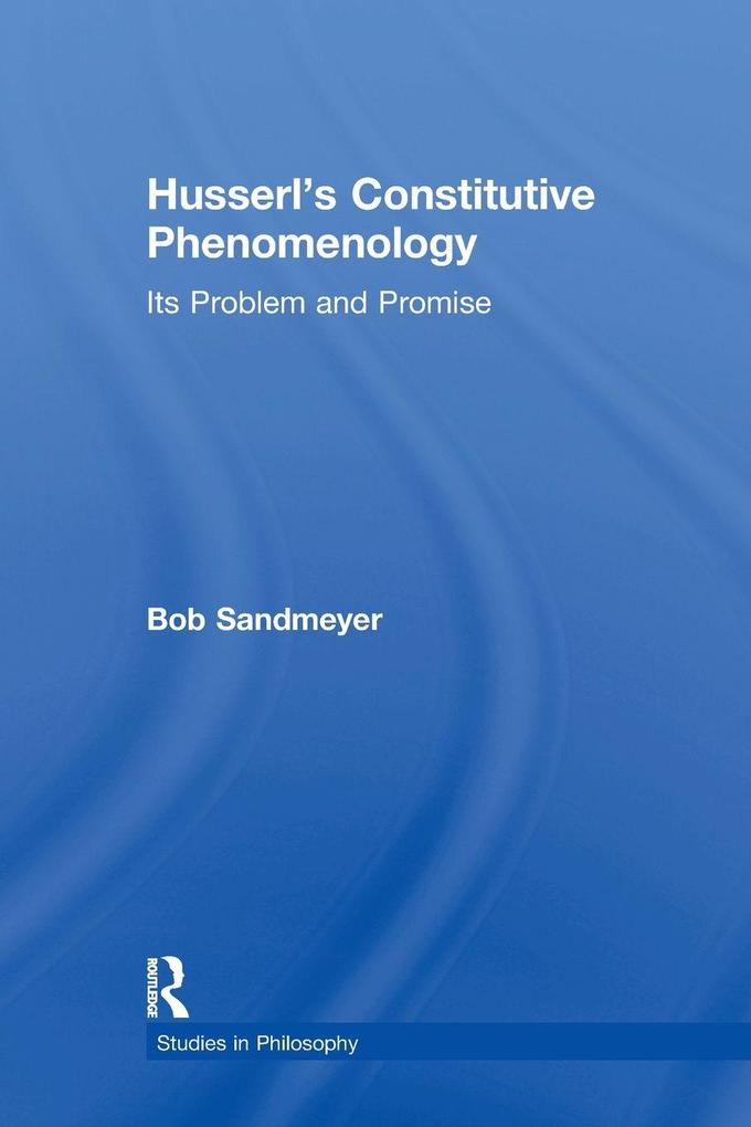 Husserl's Constitutive Phenomenology