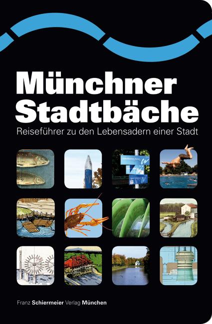 Schiermeier Franz Münchner Stadtbäche - Bild 4