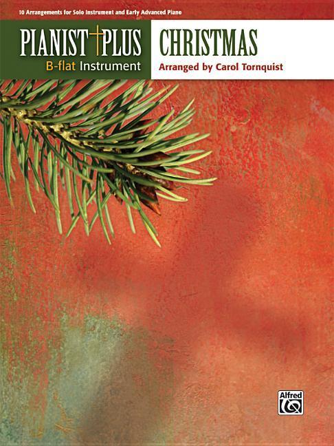 Pianist Plus -- Christmas: 10 Arrangements for Solo Instrument and Early Advanced Piano