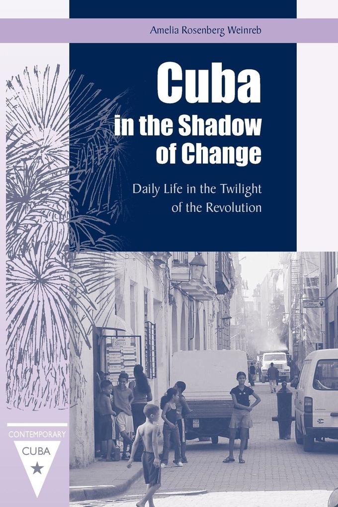 Cuba in the Shadow of Change