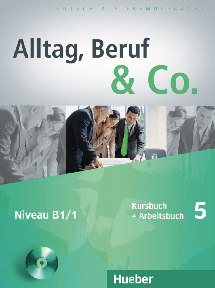Alltag Beruf & Co. 5.Kursbuch + Arbeitsbuch mit Audio-CD zum Arbeitsbuch - Norbert Becker/ Jörg Braunert