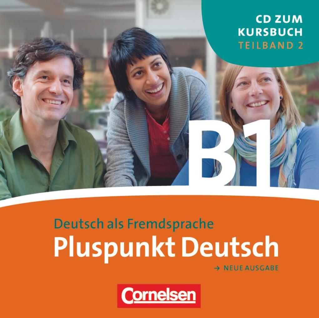 Pluspunkt Deutsch. Gesamtband 3. Teilband 2 (Lektionen 7-12 inkl. Station 4). CD