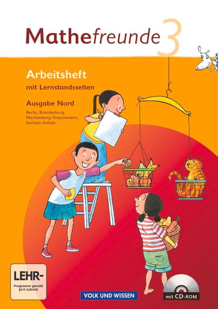 Mathefreunde 3. Schuljahr. Arbeitsheft mit CD-ROM und Lernstandsseiten. Ausgabe Nord