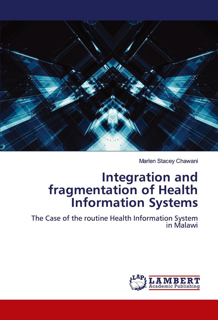 Integration and fragmentation of Health Information Systems