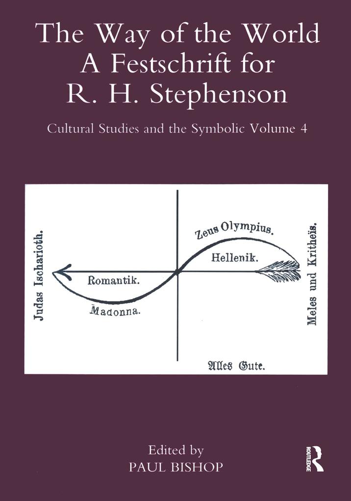 The Way of the World: A Festschrift for R. H. Stephenson - Paul Bishop
