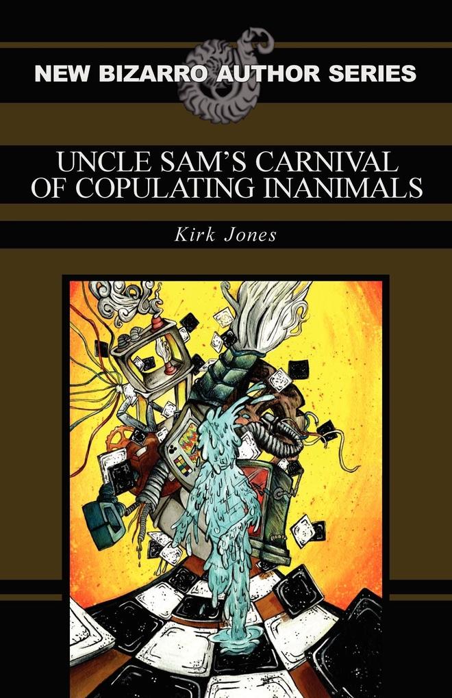 Uncle Sam‘s Carnival of Copulating Inanimals