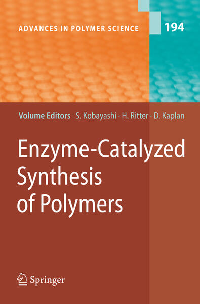 Enzyme-Catalyzed Synthesis of Polymers - D.L. Kaplan/ S. Kobayashi/ S. Matsumura/ M. Ohmae/ M. Reihmann