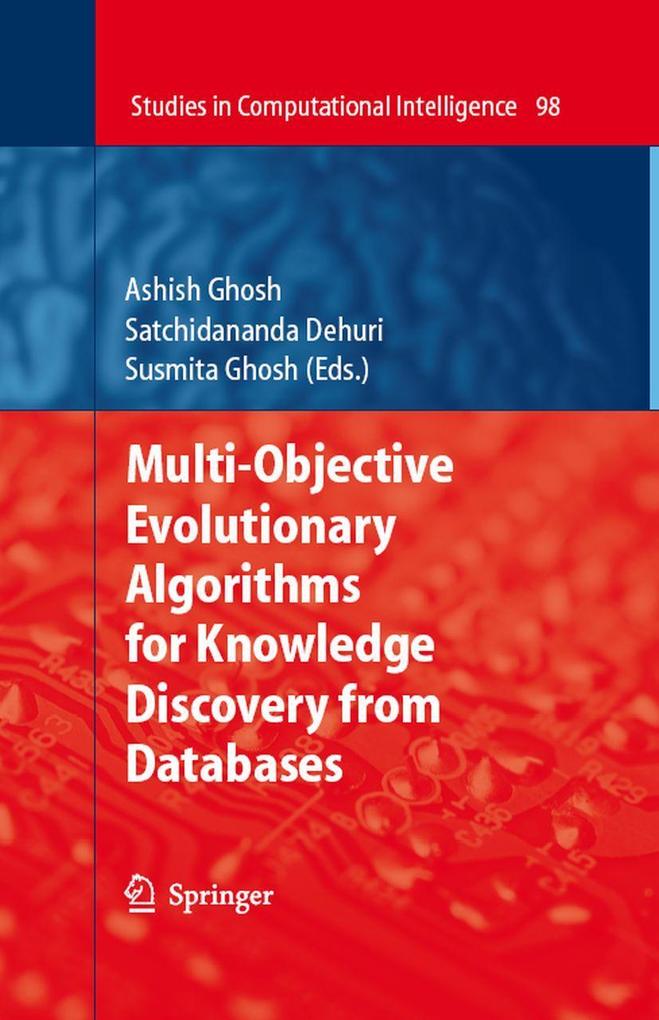 Multi-Objective Evolutionary Algorithms for Knowledge Discovery from Databases