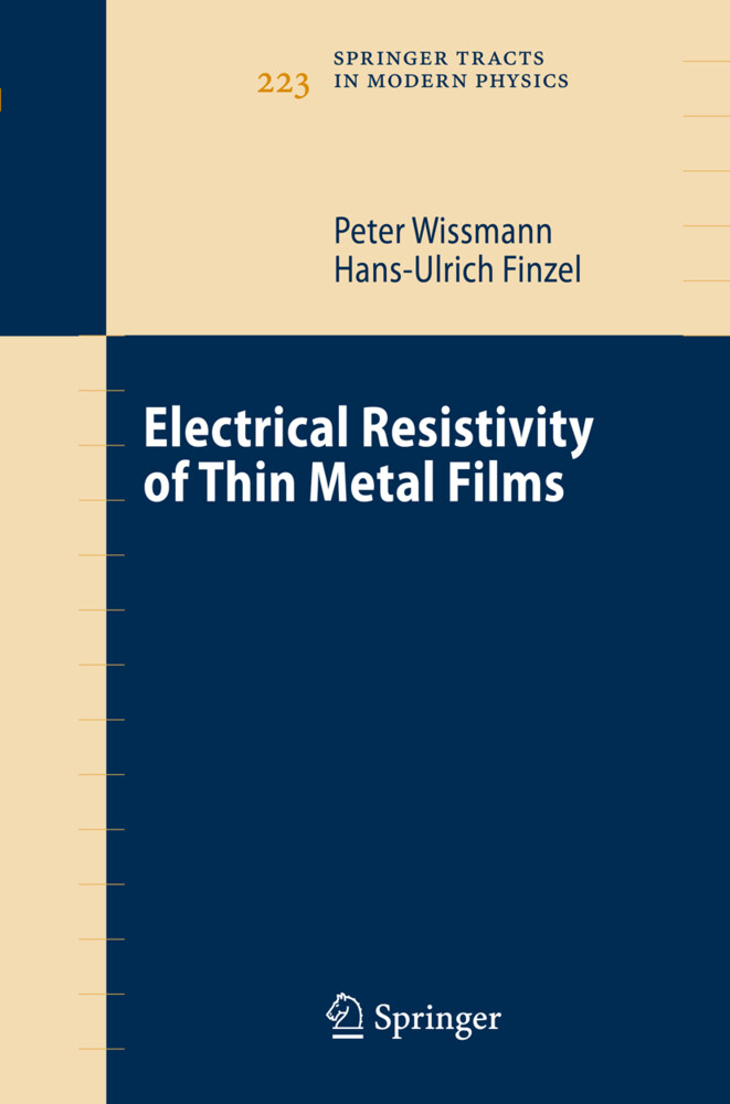 Electrical Resistivity of Thin Metal Films - Hans-Ulrich Finzel/ Peter Wissmann