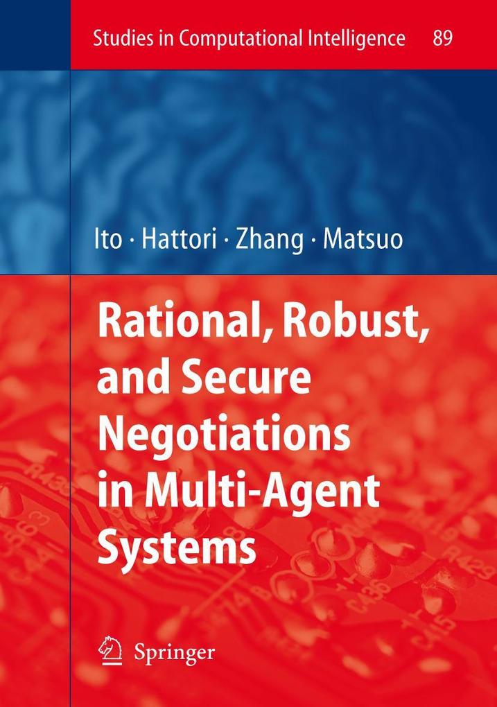 Rational Robust and Secure Negotiations in Multi-Agent Systems