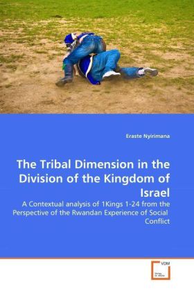 The Tribal Dimension in the Division of the Kingdom of Israel - Eraste Nyirimana