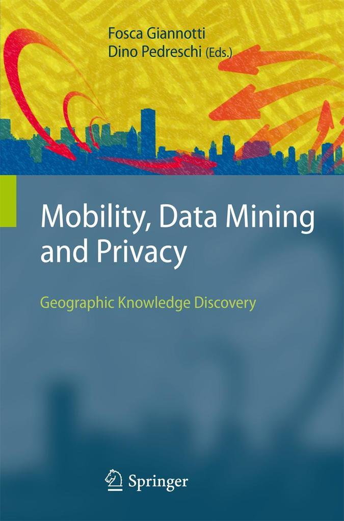 Mobility Data Mining and Privacy