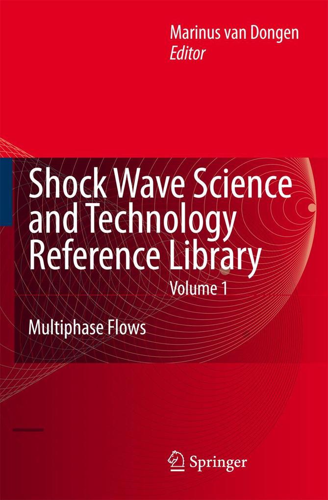 Shock Wave Science and Technology Reference Library Vol. 1