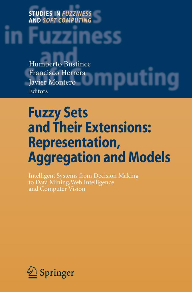 Fuzzy Sets and Their Extensions: Representation Aggregation and Models